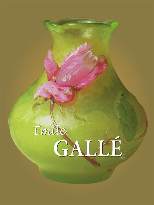 Title details for Galle by Émile Gallé - Wait list